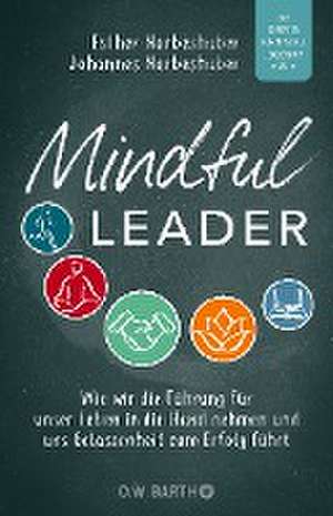 Mindful Leader de Esther Narbeshuber