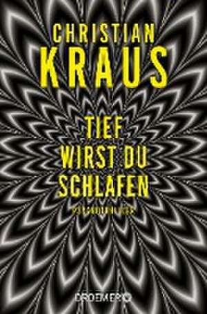 Tief wirst du schlafen de Christian Kraus