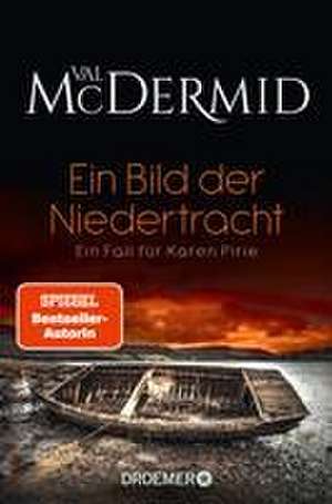 Ein Bild der Niedertracht de Val McDermid