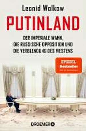 Putinland de Leonid Wolkow