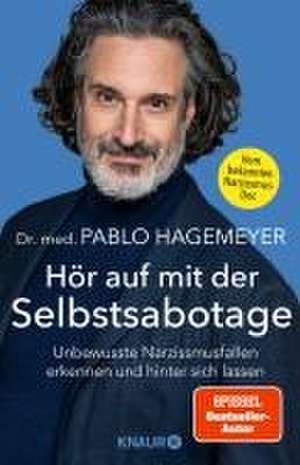 Hör auf mit der Selbstsabotage de Pablo Hagemeyer