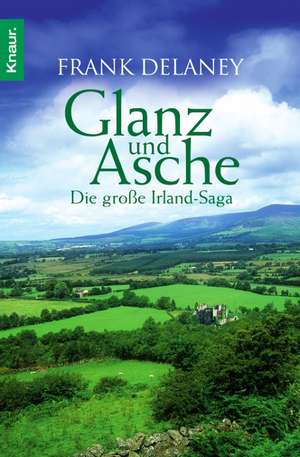 Glanz und Asche de Frank Delaney