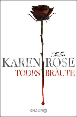 Todesbräute de Karen Rose