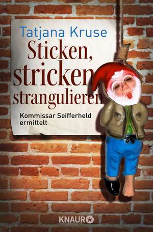 Sticken, stricken, strangulieren de Tatjana Kruse