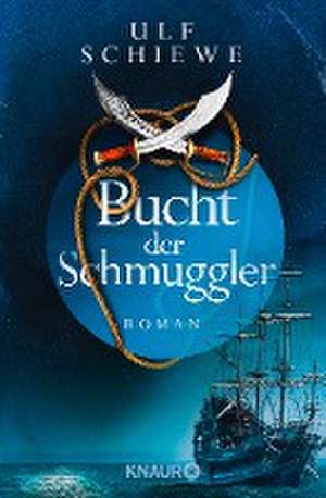 Bucht der Schmuggler de Ulf Schiewe