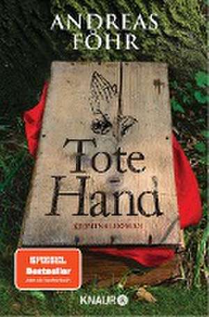 Tote Hand de Andreas Föhr