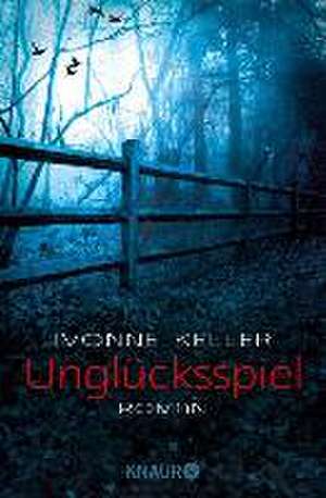 Unglücksspiel de Ivonne Keller