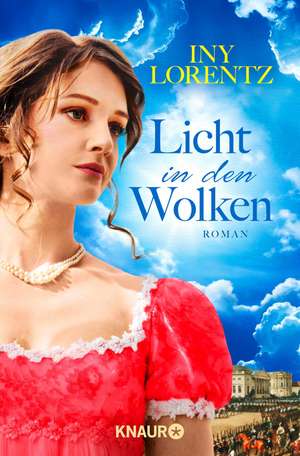 Licht in den Wolken de Iny Lorentz