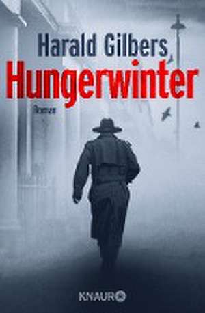 Hungerwinter de Harald Gilbers