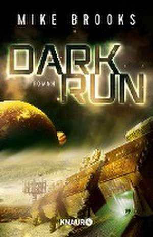 Dark Run de Mike Brooks