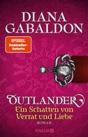 Outlander - Ein Schatten von Verrat und Liebe de Diana Gabaldon