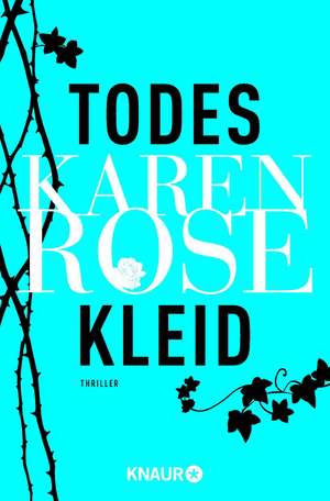 Todeskleid de Karen Rose