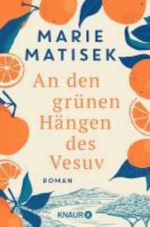 An den grünen Hängen des Vesuv de Marie Matisek