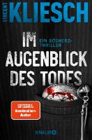 Im Augenblick des Todes de Vincent Kliesch