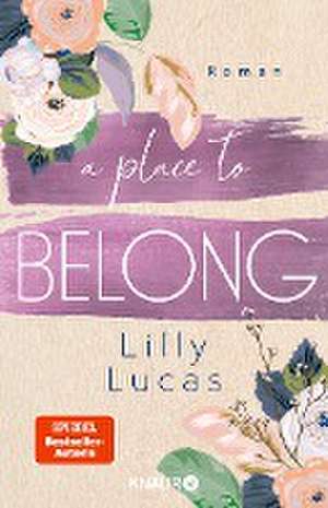 A Place to Belong de Lilly Lucas