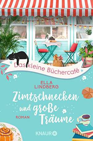 Das kleine Büchercafé - Zimtschnecken und große Träume de Ella Lindberg