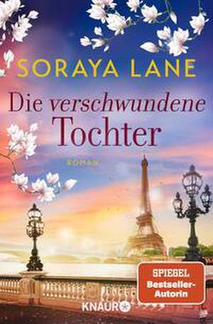 Die verschwundene Tochter de Soraya Lane