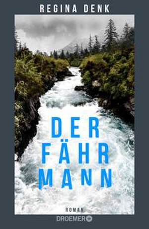 Der Fährmann de Regina Denk
