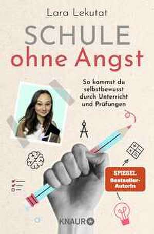 Schule ohne Angst de Lara Lekutat