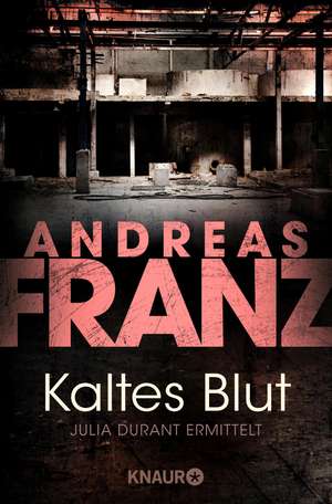 Kaltes Blut de Andreas Franz