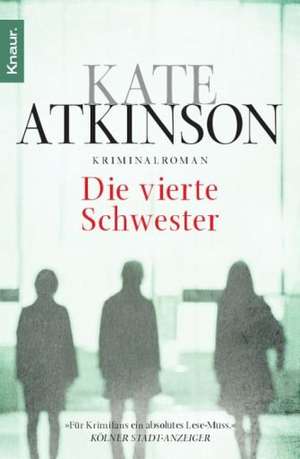 Die vierte Schwester de Kate Atkinson