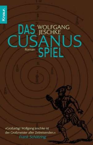 Das Cusanus-Spiel de Wolfgang Jeschke