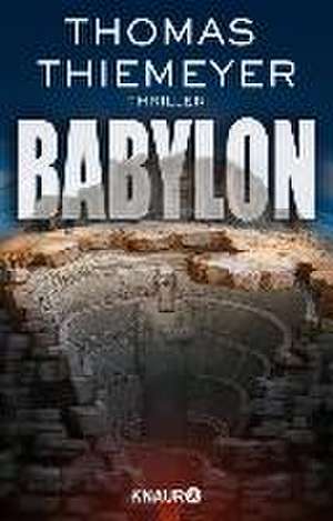 Babylon de Thomas Thiemeyer