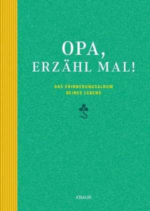 Opa, erzähl mal de Elma van Vliet