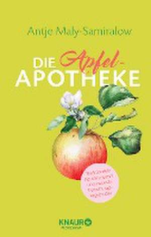 Die Apfel-Apotheke de Antje Maly-Samiralow