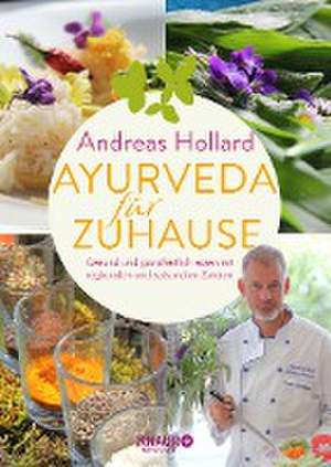 Ayurveda für zuhause de Andreas Hollard