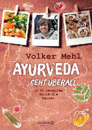 Ayurveda geht überall de Volker Mehl