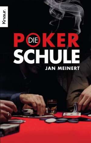 Die Poker-Schule de Jan Meinert