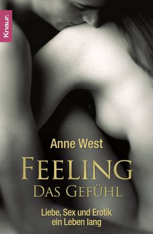 Feeling - Das Gefühl de Anne West