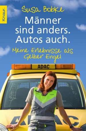 Männer sind anders. Autos auch de Susa Bobke