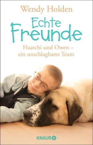 Echte Freunde de Wendy Holden