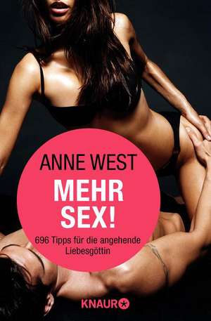 Mehr Sex! de Anne West