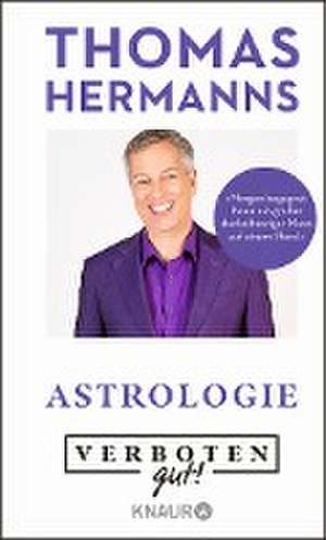 Verboten gut! Astrologie de Thomas Hermanns