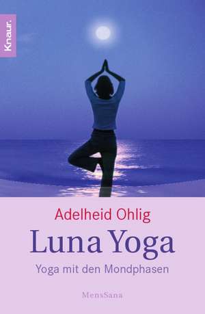 Luna Yoga de Adelheid Ohlig