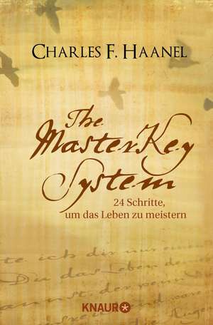 The Master Key System de Charles F. Haanel