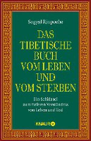 Das tibetische Buch vom Leben und vom Sterben de Thomas Geist