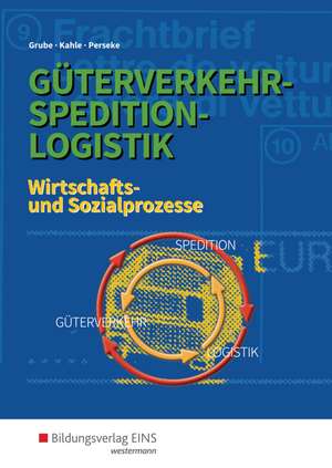 Güterverkehr - Spedition - Logistik. Schülerband de Detlev Grube