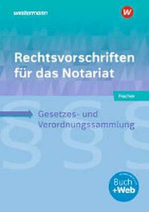 Rechtsvorschriften für das Notariat. Schulbuch de David Fischer