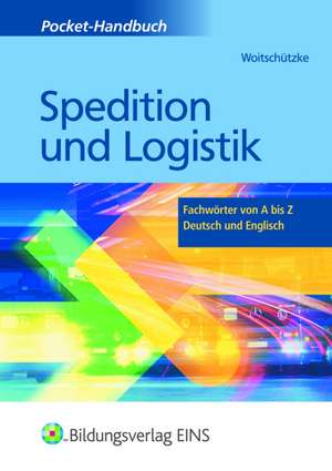 Pocket- Handbuch Spedition und Logistik de Claus-Peter Woitschützke