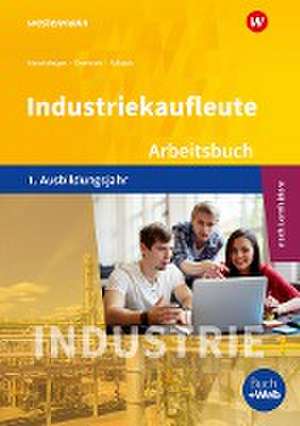 Industriekaufleute 1. Arbeitsbuch. 1. Ausbildungsjahr de Markus Schajek