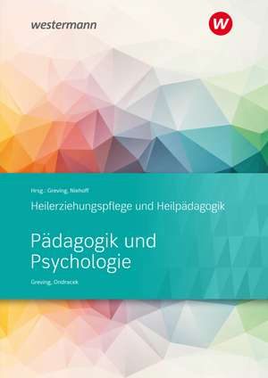 Heilerziehungspflege und Heilpädagogik. Schulbuch. Pädagogik und Psychologie de Petr Ondracek