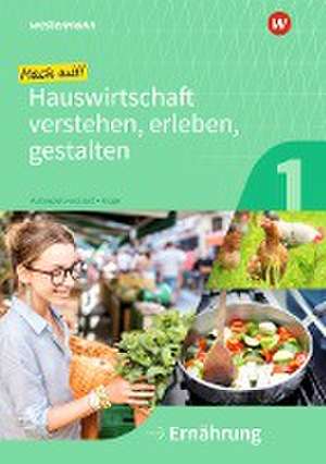 Mach mit! Hauswirtschaft verstehen, erleben, gestalten. Arbeitsheft. Ernährung de Marlene Krüger