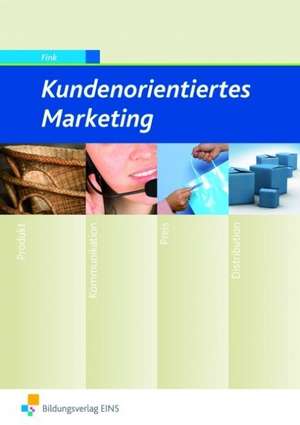 Kundenorientiertes Marketing de Wilfried Fink