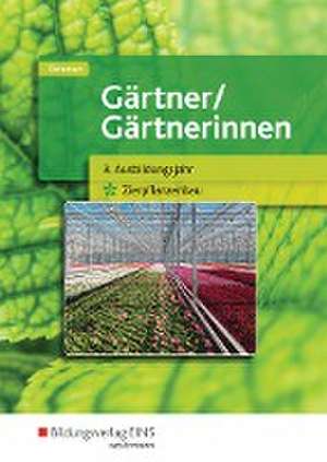 Gärtner / Gärtnerinnen. Schulbuch. 3. Ausbildungsjahr Zierpflanzenbau de Sabine Petersen