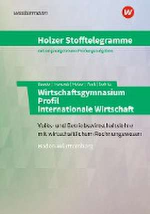 Holzer Stofftelegramme Wirtschaftsgymnasium. Aufgabenband. Baden-Württemberg de Christian Seifritz