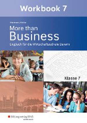 More than Business - Englisch an der Wirtschaftsschule. Klasse 7. Workbook. Bayern de Ursula Waldmann